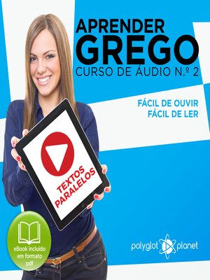 cover image of Aprender Grego - Textos Paralelos - Fácil de ouvir - Fácil de ler Curso De Ãudio De Grego, Volume 2